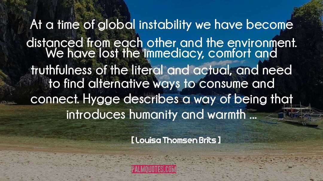 We Have Lost Humanity quotes by Louisa Thomsen Brits