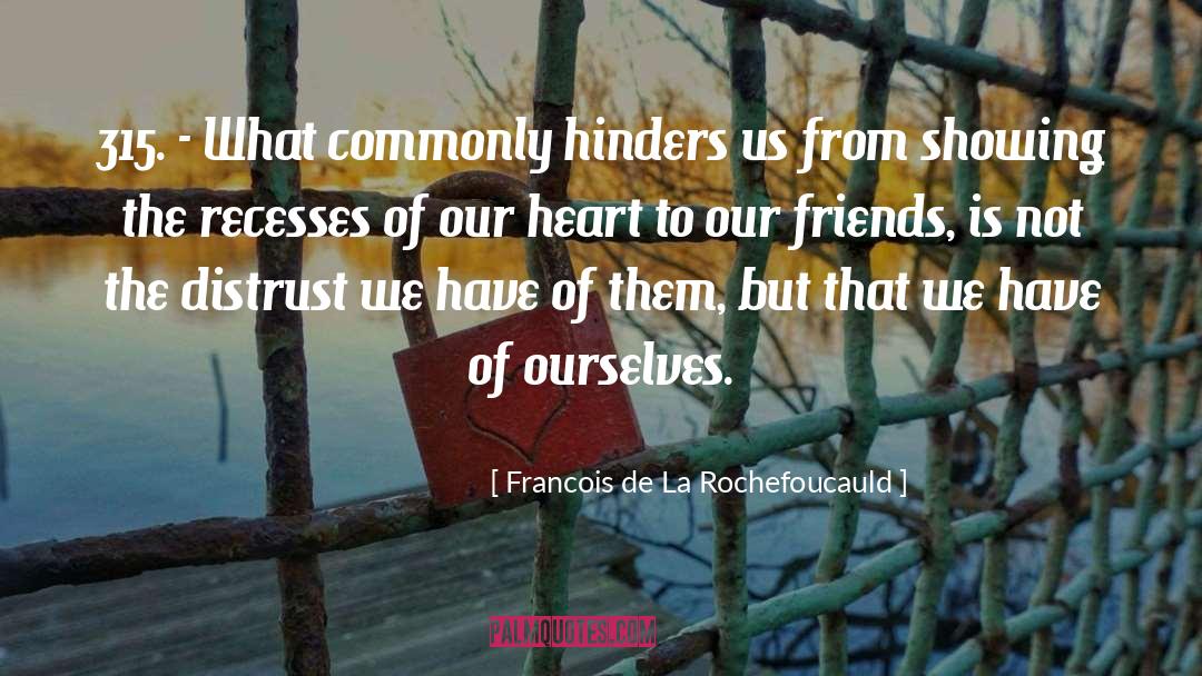 We Heart Sad quotes by Francois De La Rochefoucauld