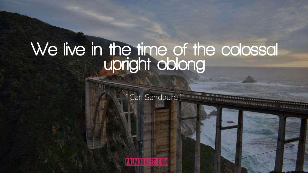 We Live quotes by Carl Sandburg