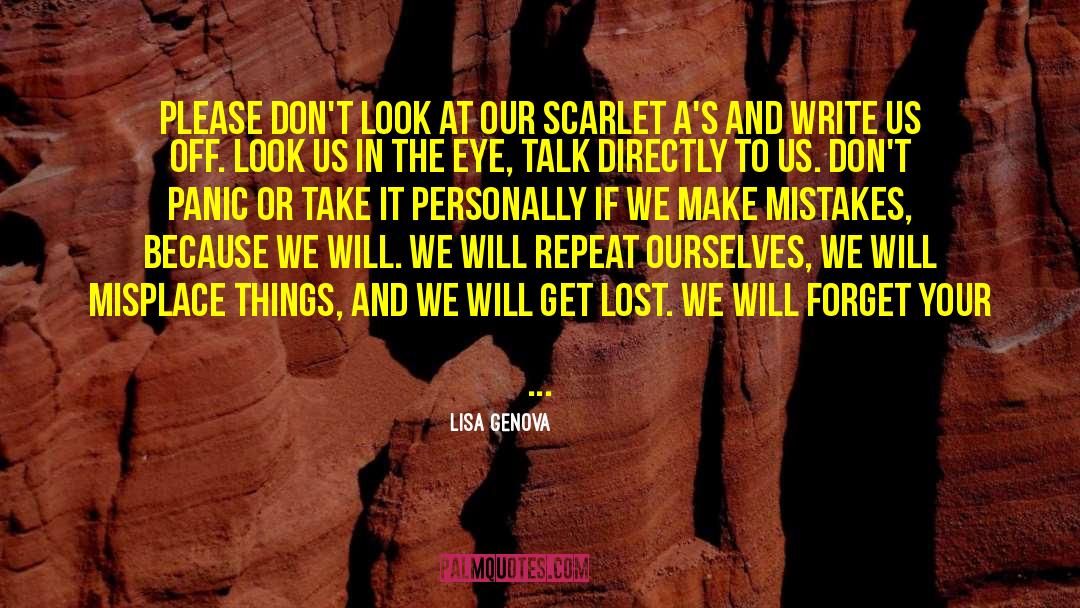 We Make Mistakes quotes by Lisa Genova