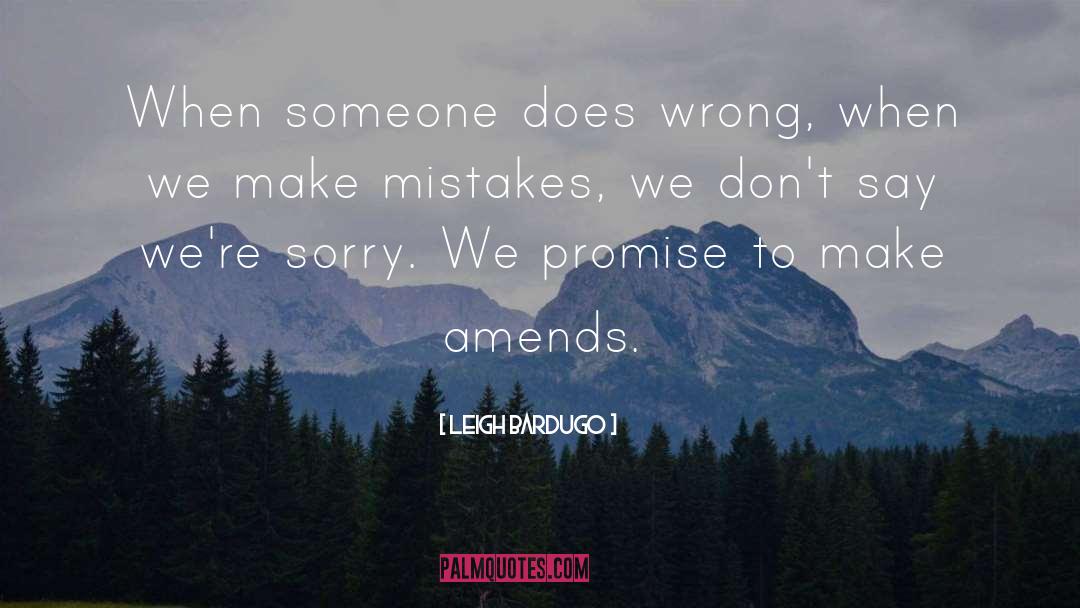 We Make Mistakes quotes by Leigh Bardugo