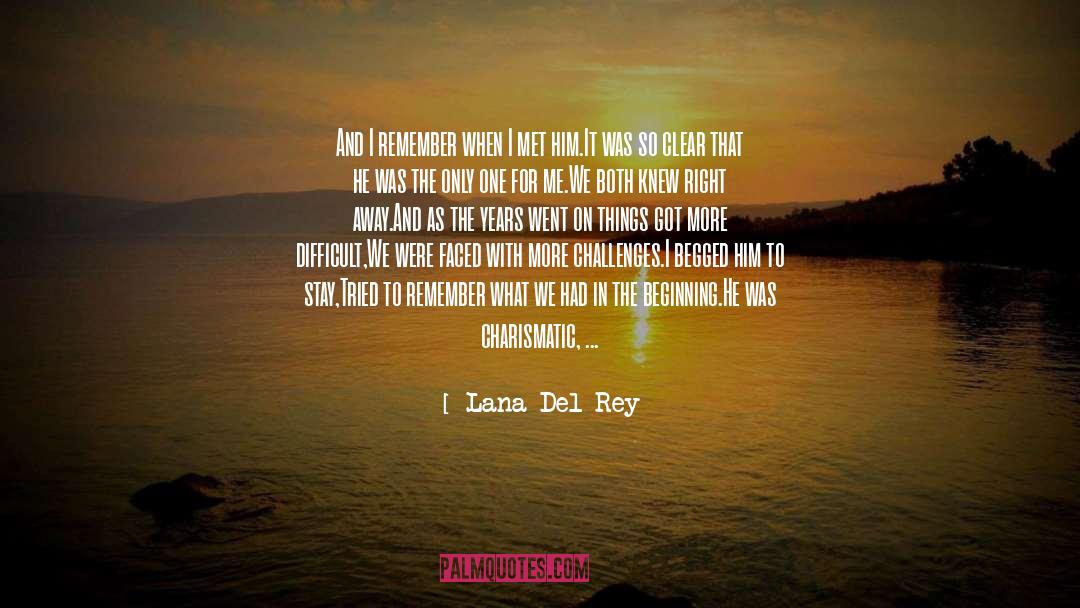 We Met A Stranger quotes by Lana Del Rey