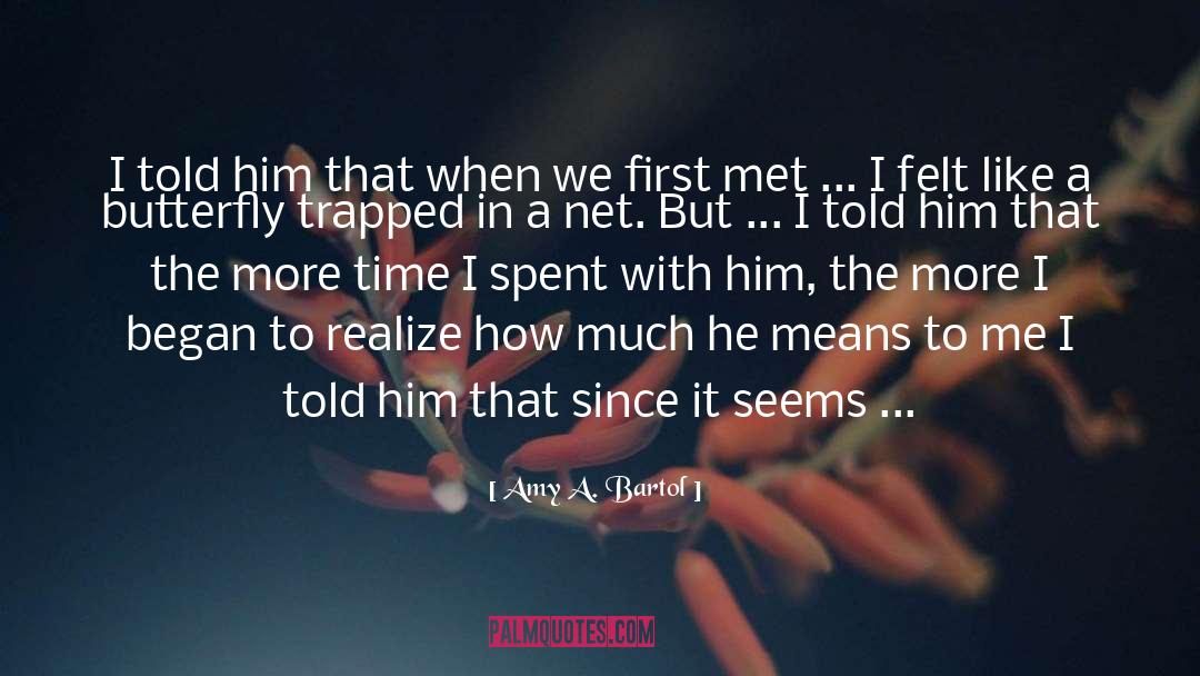 We Met By Destiny quotes by Amy A. Bartol