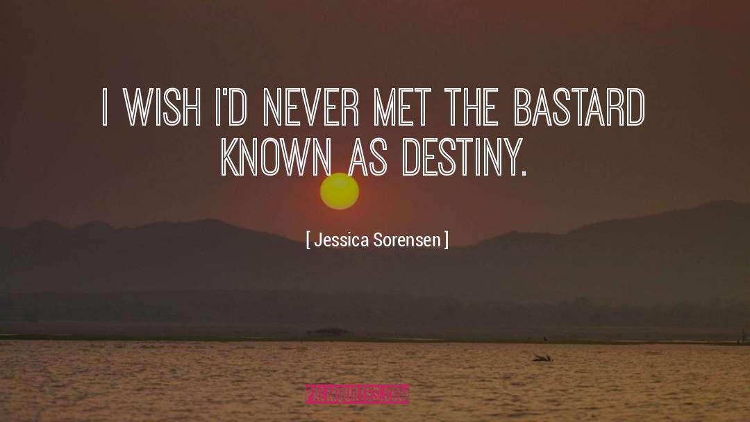 We Met By Destiny quotes by Jessica Sorensen