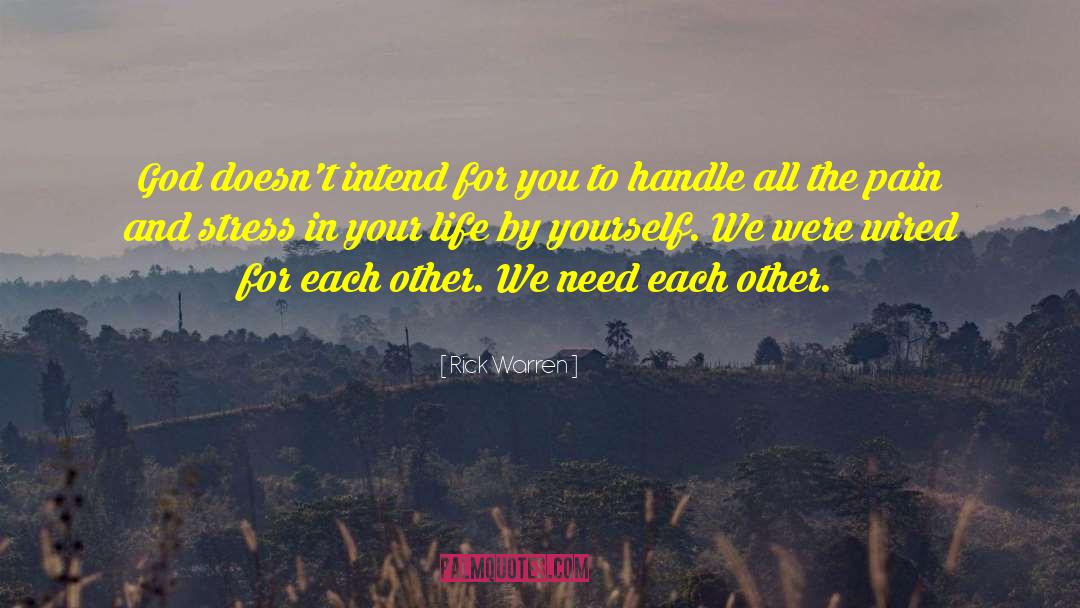 We Need Each Other quotes by Rick Warren