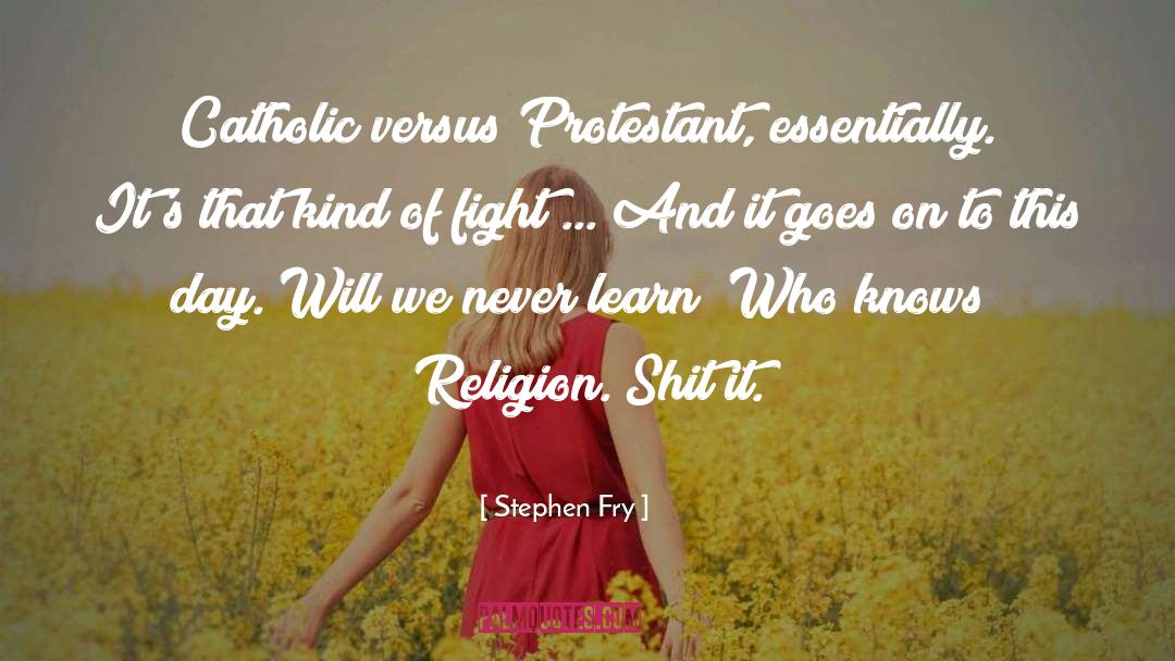 We Never Learn quotes by Stephen Fry