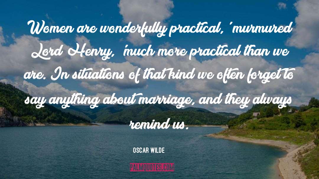We Often Forget To Appreciate quotes by Oscar Wilde