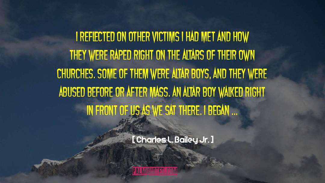 We Sat There quotes by Charles L. Bailey Jr.