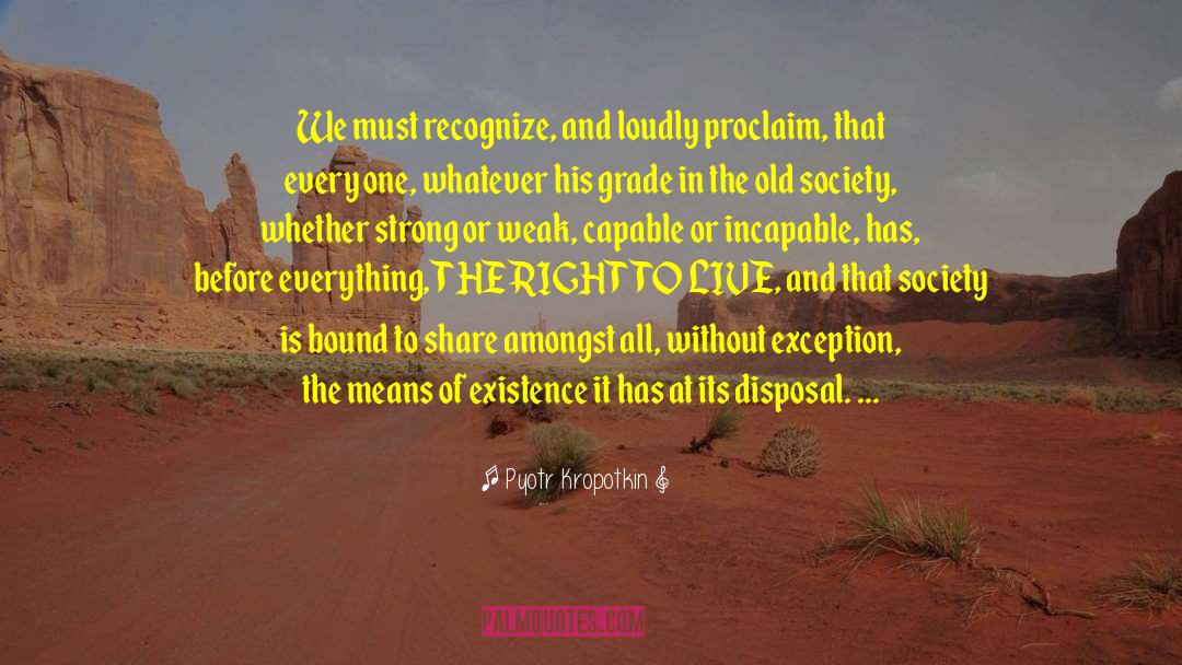 We Share quotes by Pyotr Kropotkin