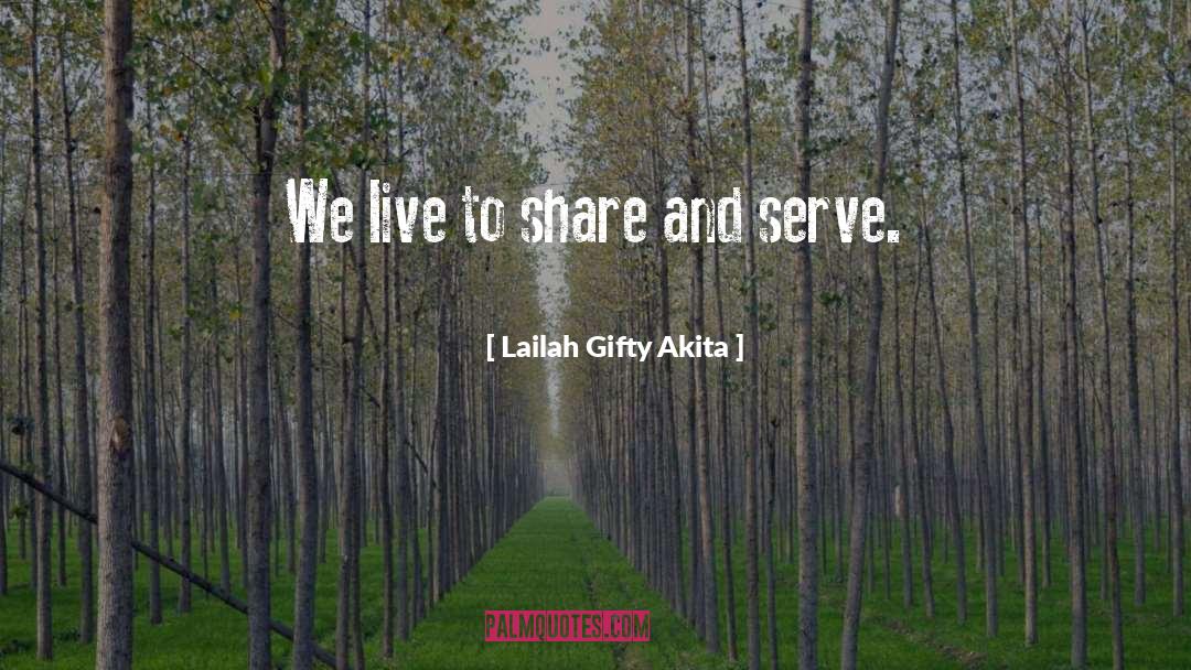 We Share quotes by Lailah Gifty Akita