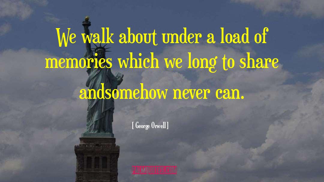 We Share quotes by George Orwell