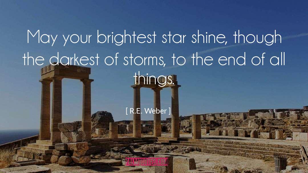 We Shine quotes by R.E. Weber