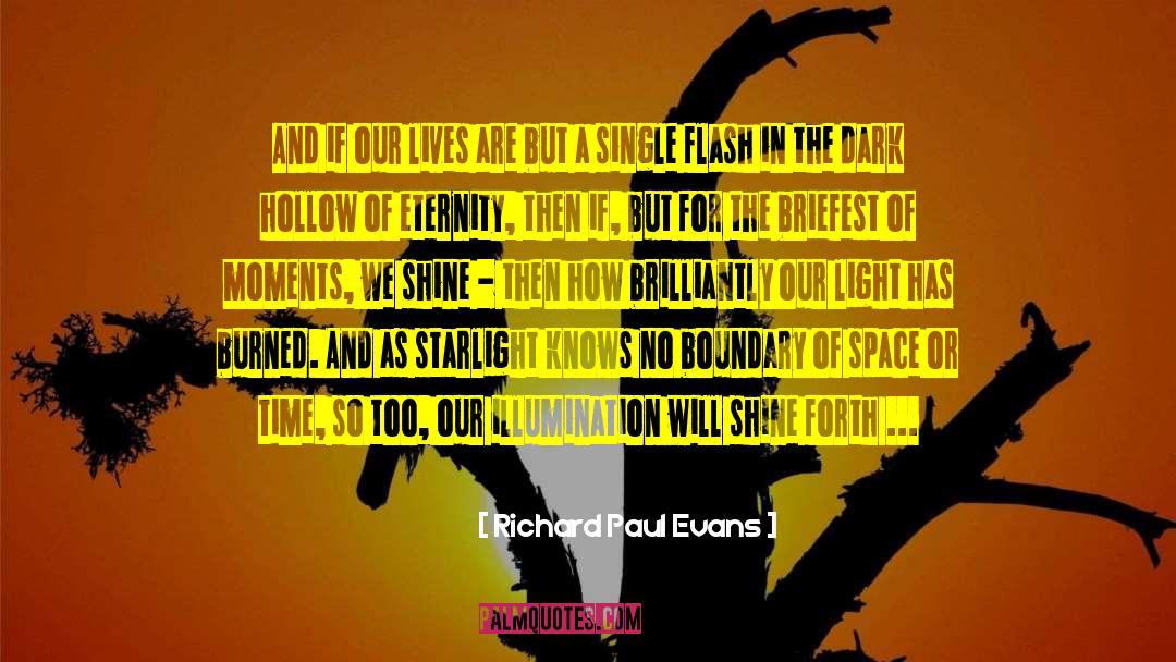 We Shine quotes by Richard Paul Evans