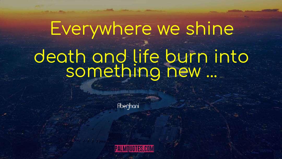 We Shine quotes by Aberjhani
