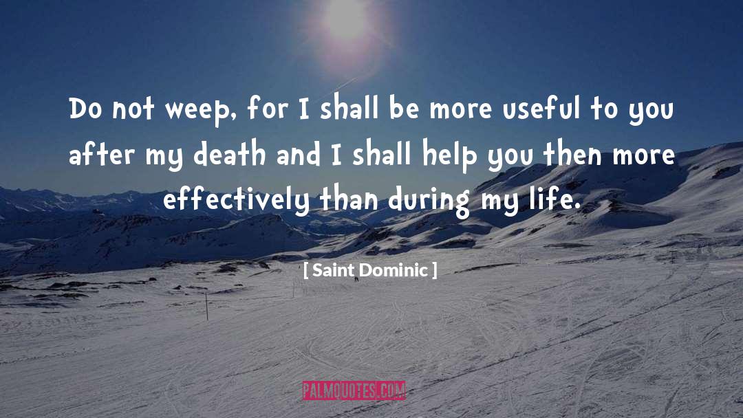 We Weep quotes by Saint Dominic