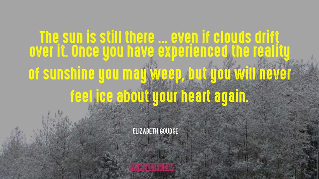We Weep quotes by Elizabeth Goudge
