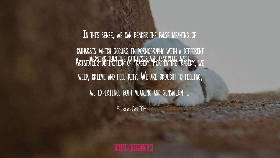 We Weep quotes by Susan Griffin