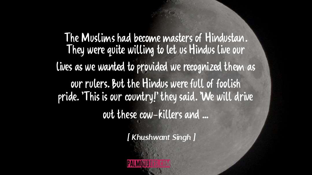 We Were Killers Once quotes by Khushwant Singh