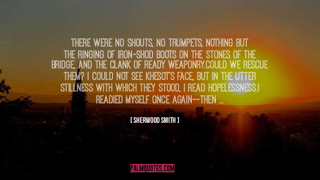 We Were There quotes by Sherwood Smith