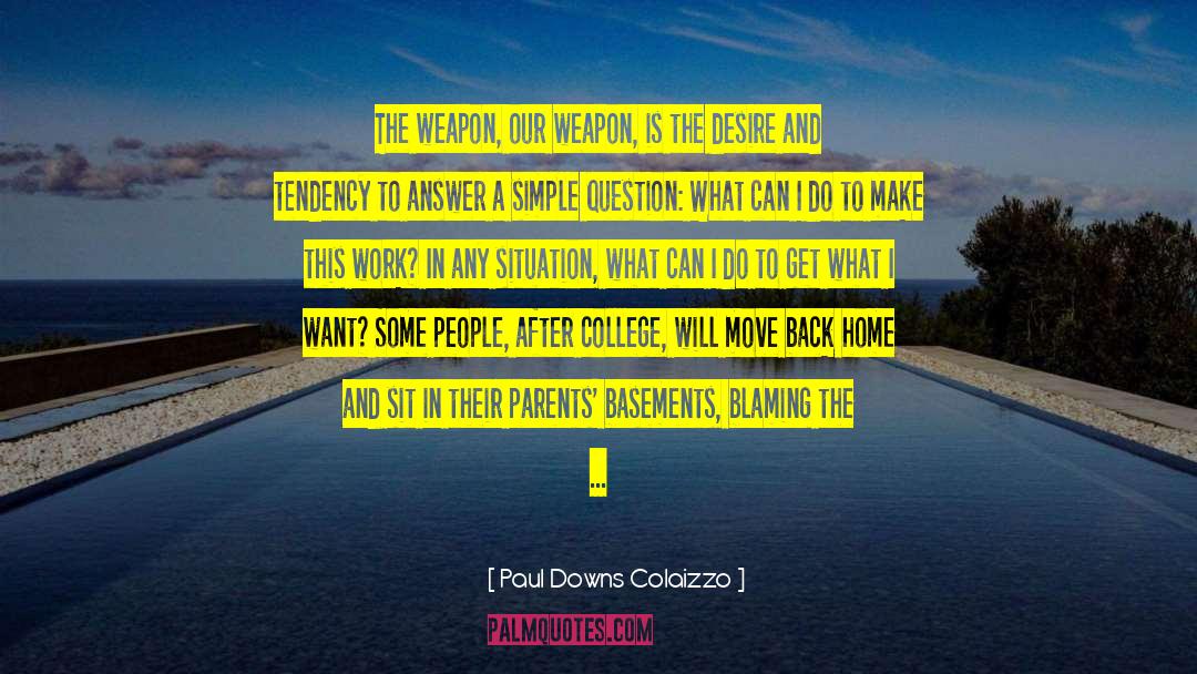 We Will Be Back Together quotes by Paul Downs Colaizzo