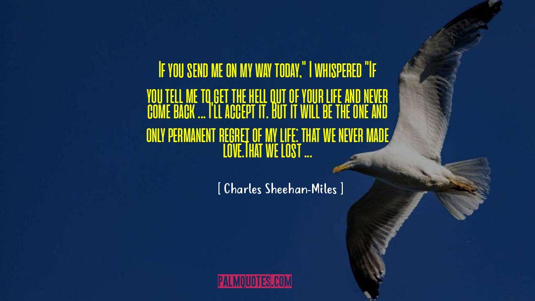 We Will Together Forever quotes by Charles Sheehan-Miles