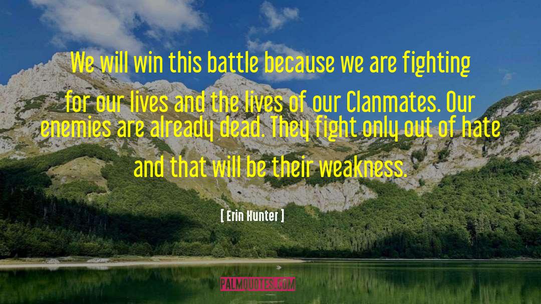 We Will Win quotes by Erin Hunter