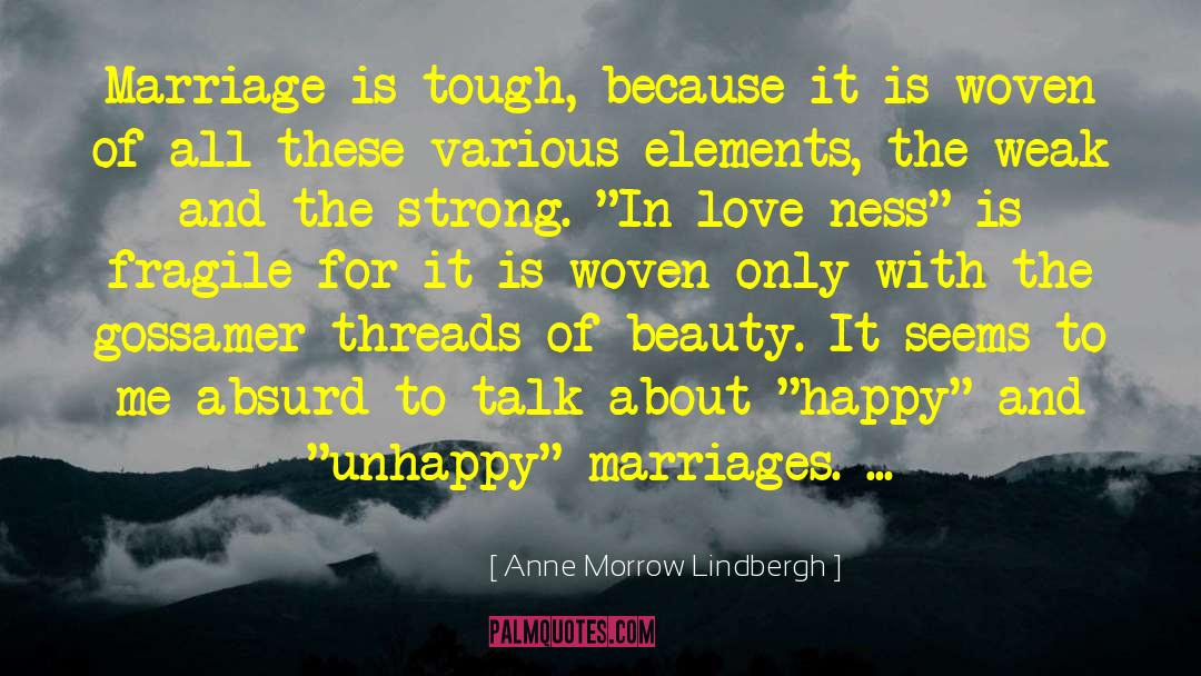 Weak And The Strong quotes by Anne Morrow Lindbergh