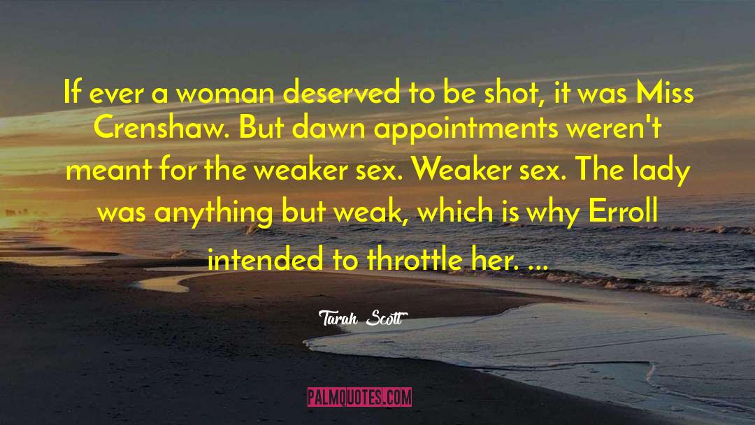 Weak Faith quotes by Tarah Scott