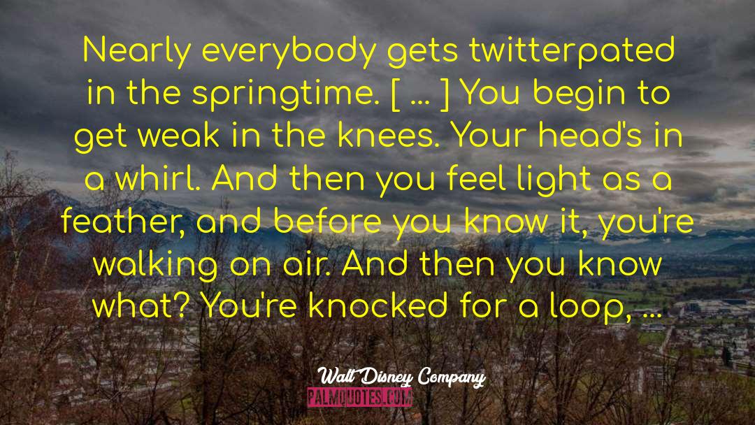 Weak In The Knees quotes by Walt Disney Company
