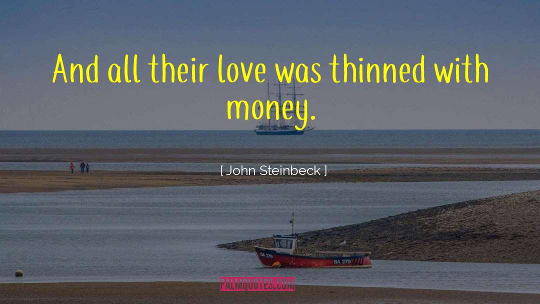 Weak Love quotes by John Steinbeck