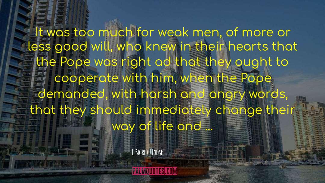 Weak Men quotes by Sigrid Undset