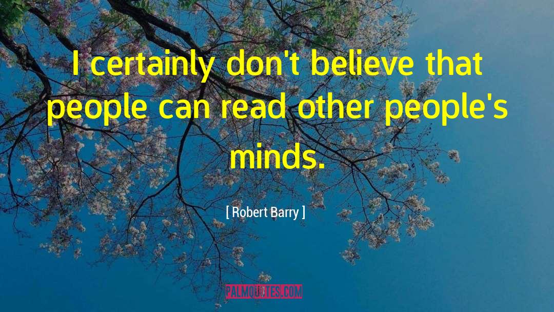 Weak Minds quotes by Robert Barry