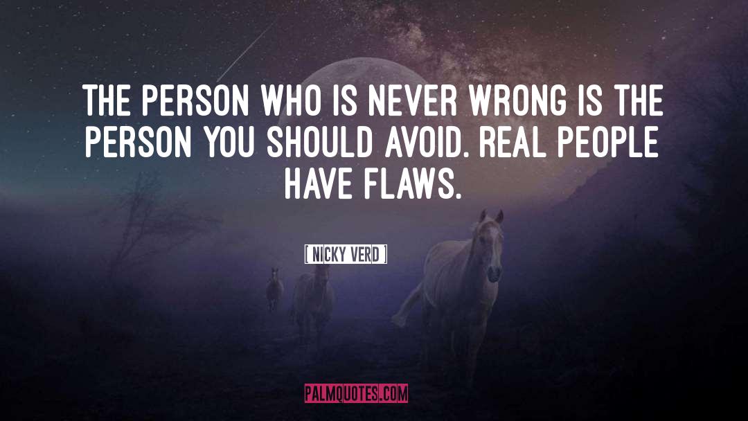 Weak People quotes by Nicky Verd