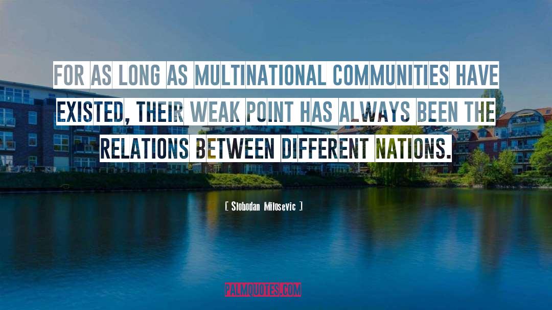 Weak Point quotes by Slobodan Milosevic