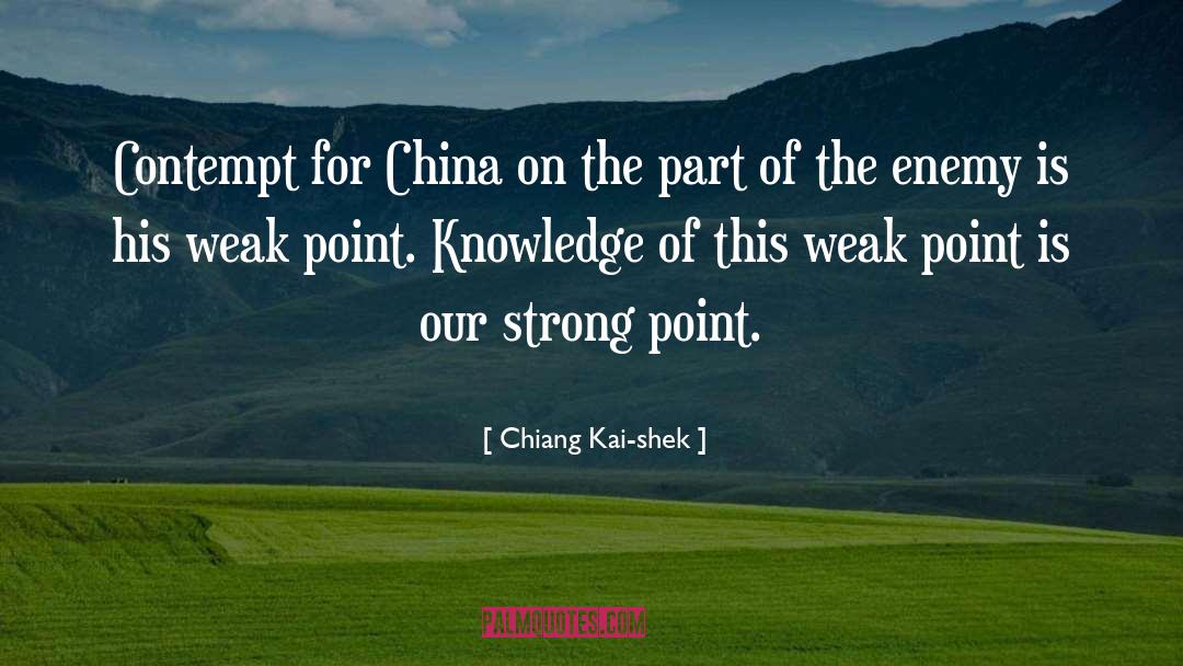Weak Point quotes by Chiang Kai-shek