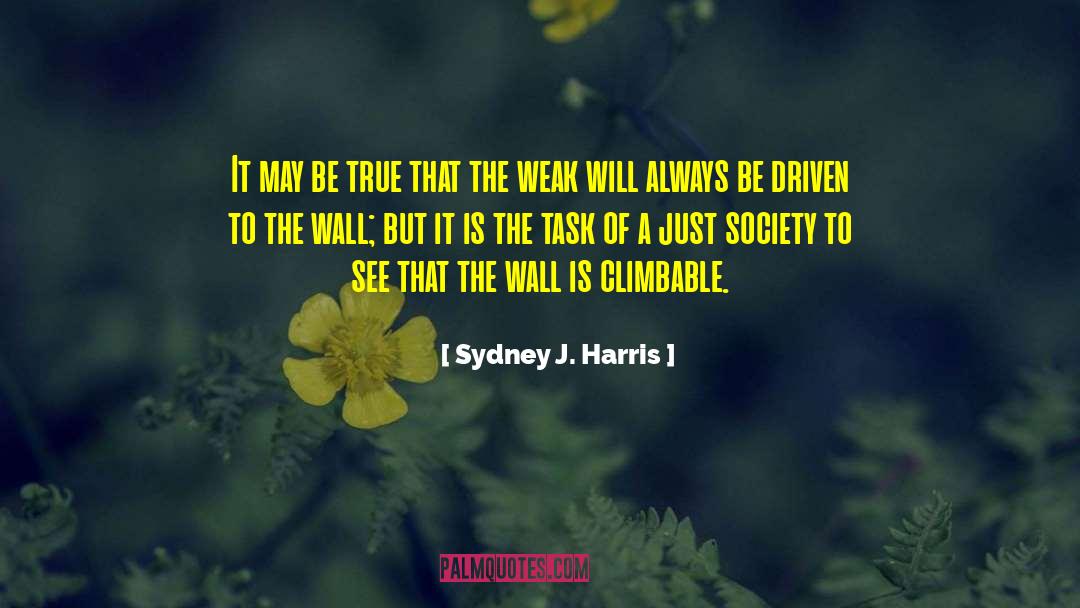 Weak Will quotes by Sydney J. Harris