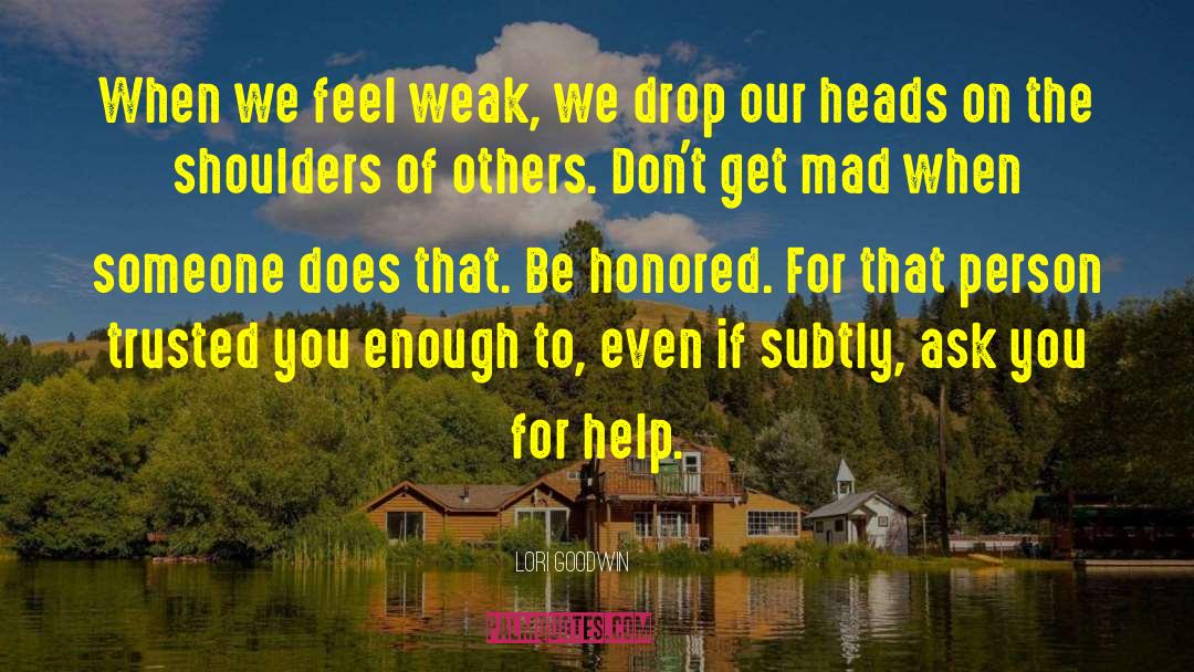 Weak Will quotes by Lori Goodwin