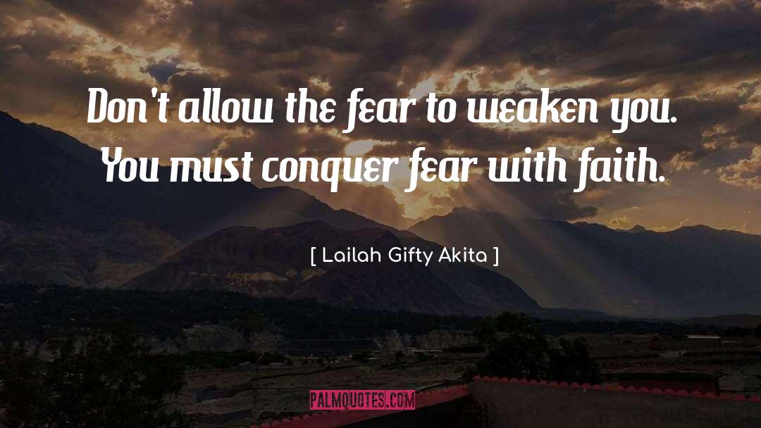 Weaken quotes by Lailah Gifty Akita