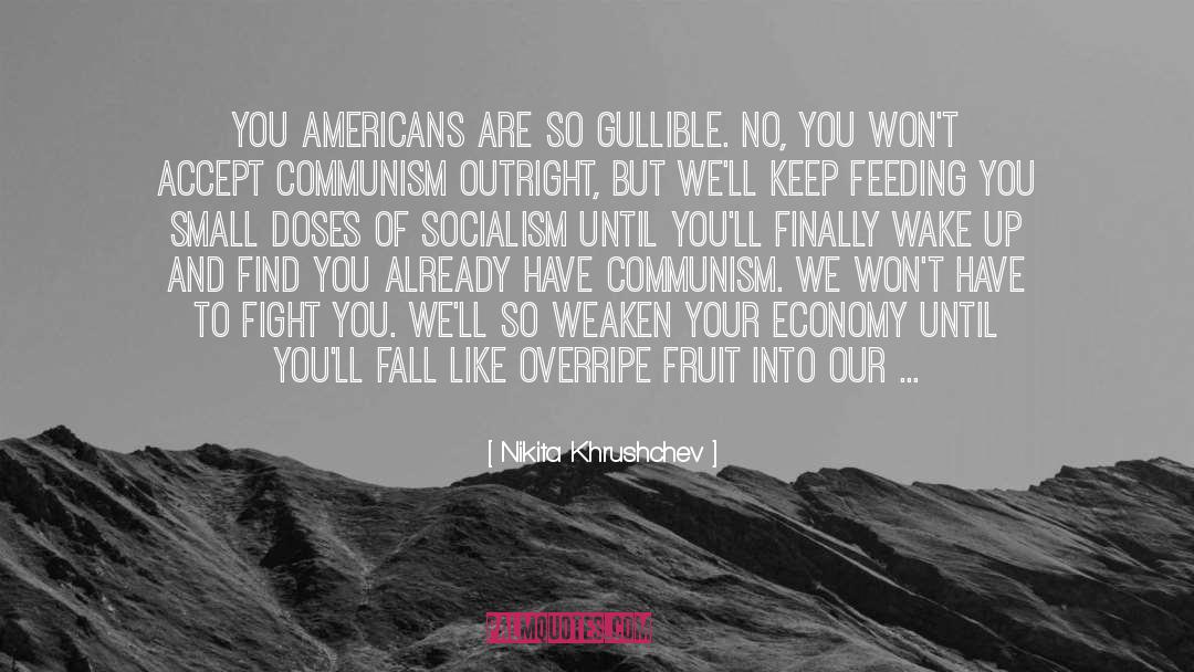 Weaken quotes by Nikita Khrushchev