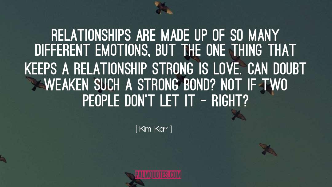 Weaken quotes by Kim Karr