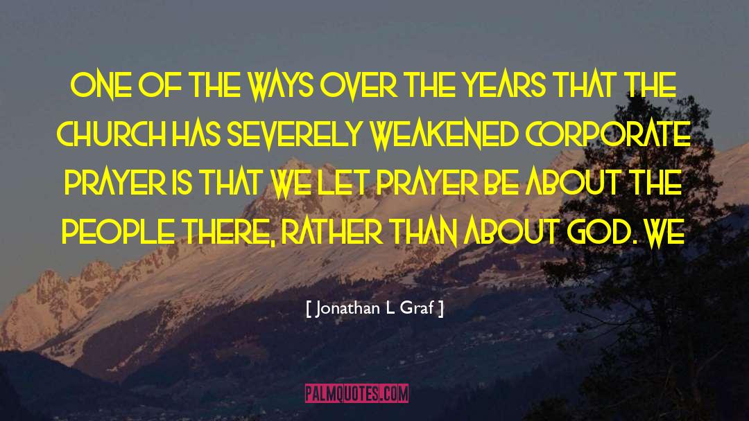 Weakened quotes by Jonathan L Graf