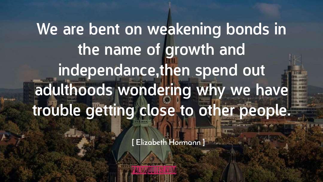 Weakening quotes by Elizabeth Hormann