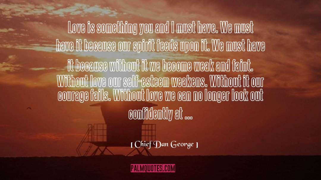 Weakens quotes by Chief Dan George