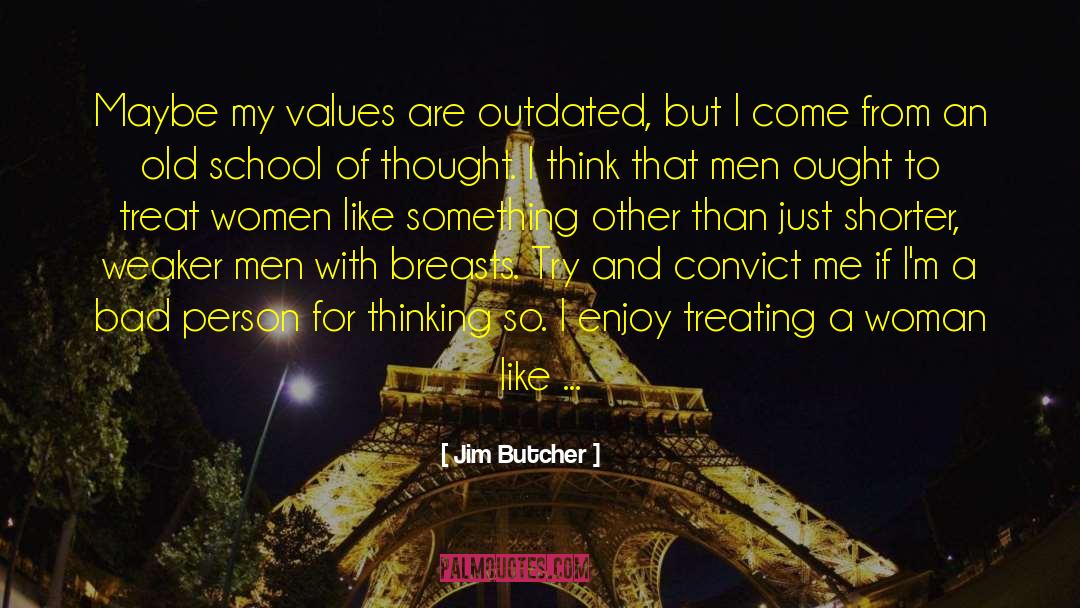 Weaker Men quotes by Jim Butcher