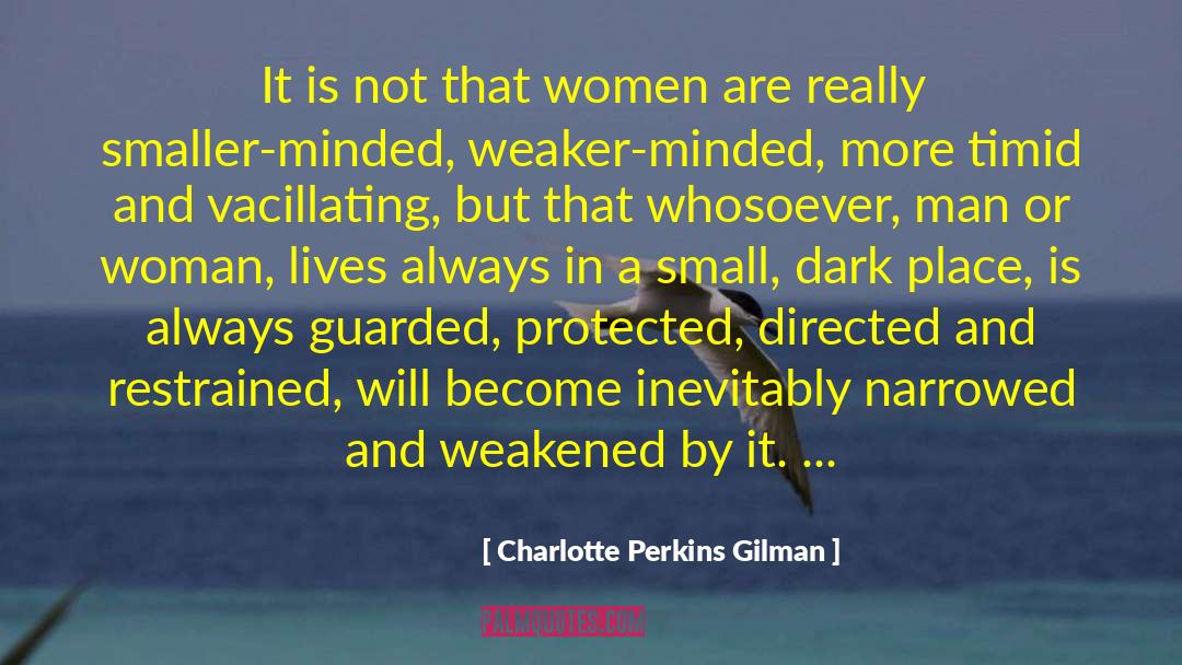 Weaker quotes by Charlotte Perkins Gilman