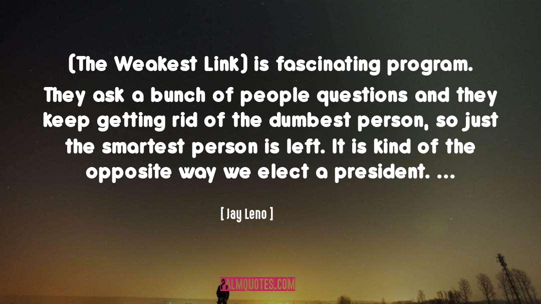 Weakest Link quotes by Jay Leno