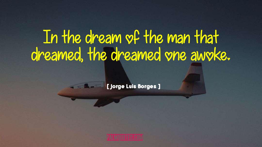 Weakest Man quotes by Jorge Luis Borges