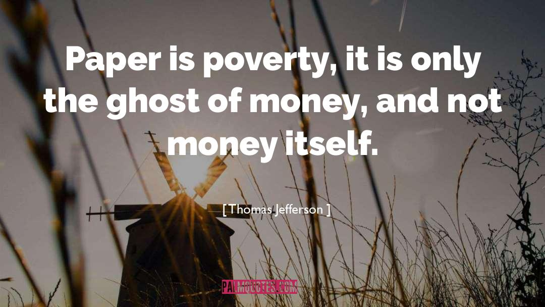 Weakness And Poverty quotes by Thomas Jefferson