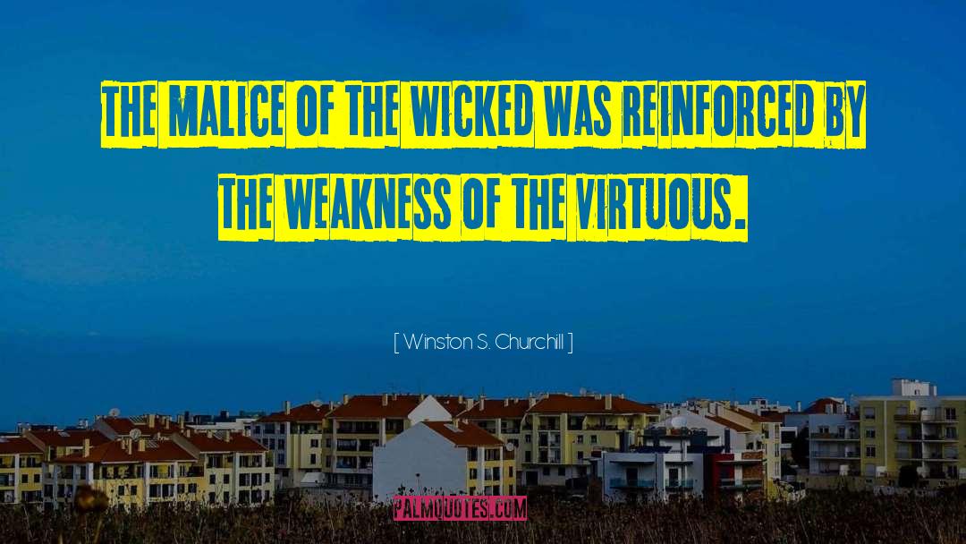 Weakness Itself quotes by Winston S. Churchill