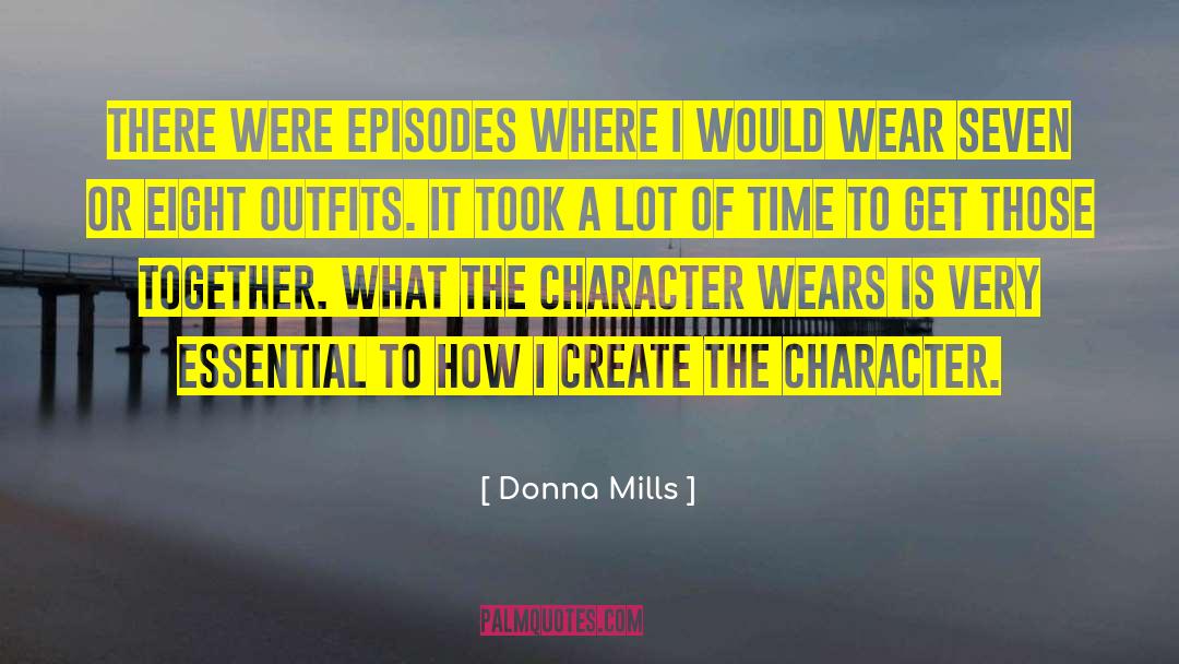 Weakness Of Character quotes by Donna Mills